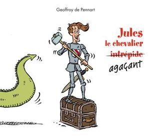 Jules le chevalier agaçant