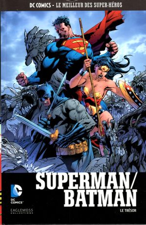 Superman/Batman : Le trésor - DC Comics, Le Meilleur des Super-Héros, tome 87