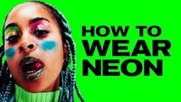 How to Really Wear Neon...