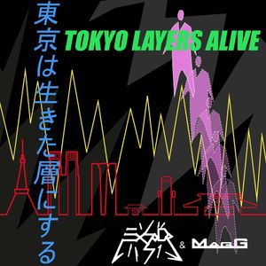 Tokyo Layers Alive