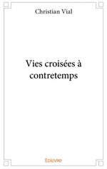 Couverture Vies croisées à contretemps Couverture Vies croisées à contretemps