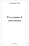 Vies croisées à contretemps