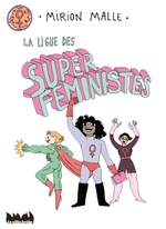 Couverture La Ligue des super féministes Couverture La Ligue des super féministes
