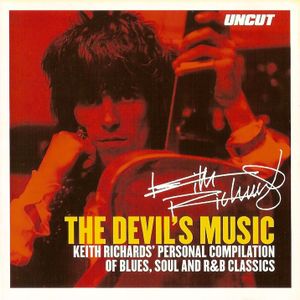 Uncut, 2002.12: The Devil’s Music: Keith Richards’ Selection of Blues, Soul and R&B Classics