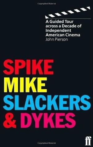 Spike, Mike, Slackers & Dykes