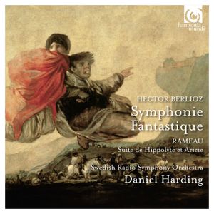 Berlioz: Symphonie fantastique / Rameau: Suite de Hippolyte et Aricie