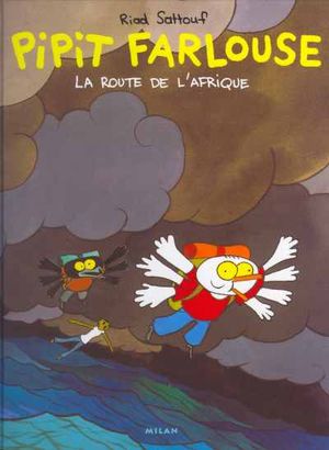 La Route de l'Afrique - Pipit Farlouse, tome 2