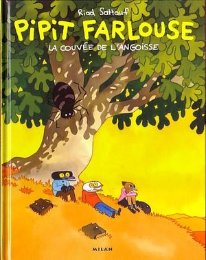 La Couvée de l'angoisse - Pipit Farlouse, tome 1