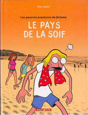 couverture Le Pays de la soif - Les Pauvres Aventures de Jérémie, tome 2