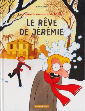 Le Rêve de Jérémie - Les Pauvres Aventures de Jérémie, tome 3