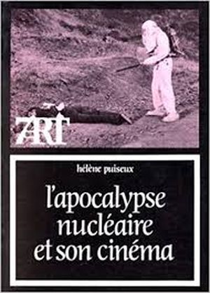 L’Apocalypse nucléaire et son cinéma