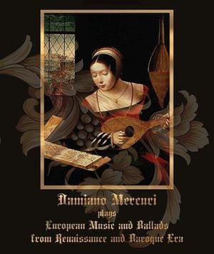 European Music And Ballads From Renaissance And Baroque Era