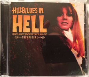 Hillbillies in Hell: Country Music’s Tormented Testament (1952-1974) The Rapture