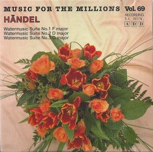 Music for the Millions, Vol. 69: Händel
