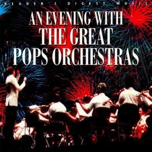 An Evening With the Great Pops Orchestras