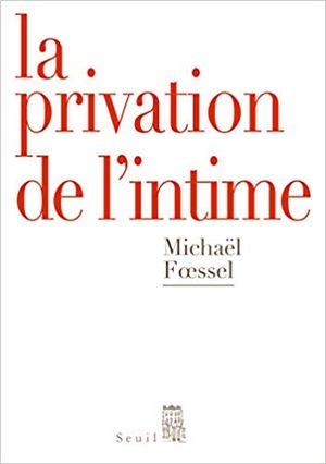 La Privation de l'intime