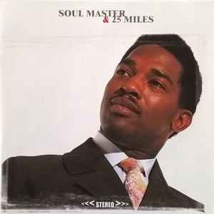 Soul Master & 25 Miles