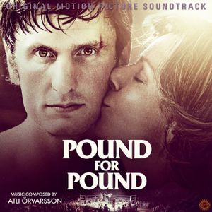 Pound for Pound: Original Score (OST)