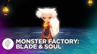 Horrors of All Shapes and Sizes in Blade & Soul