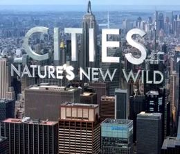 image-https://media.senscritique.com/media/000018309020/0/Cities_Nature_s_New_Wild.jpg