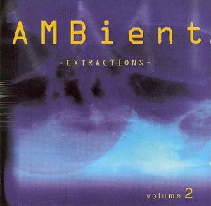 Ambient Extractions, Volume 2