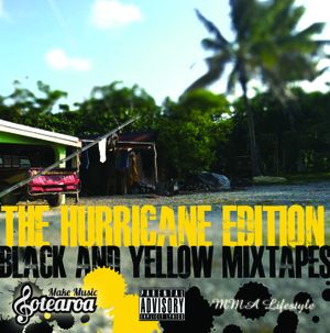 The Hurricane Edition: Black and Yellow Mixtapes