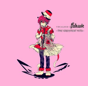 VOCALOID Fukase 〜THE GREATEST HITS〜