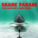 Affiche Shark Parade