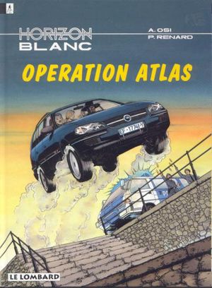 Opération Atlas - Horizon blanc, tome 3