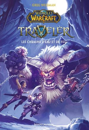 World of Warcraft : Traveler - Les Chemins d'Eau et de Feu