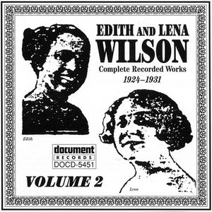 Edith and Lena Wilson - Complete Recorded Works 1924-1931, Volume 2