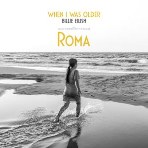 WHEN I WAS OLDER (Music Inspired by the Film Roma) (OST)