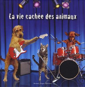 La Vie cachée des animaux