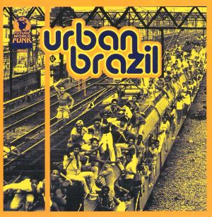 Future World Funk Presents: Urban Brazil