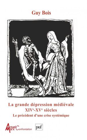 La grande dépression médiévale : XIVe et XVe siècles