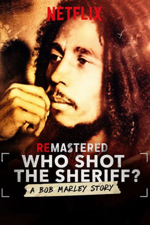 Remastered : Who Shot the Sheriff ?