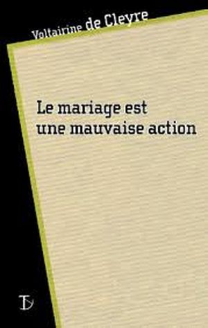 Le mariage est une mauvaise action