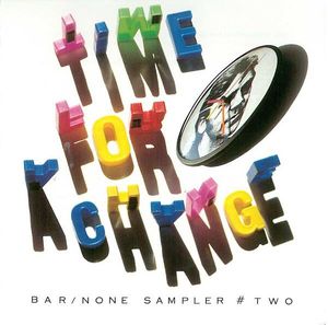 Bar None Sampler, Volume 2: Time for a Change