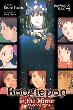 Boogiepop in the Mirror: "Pandora" - Boogiepop, tome 4