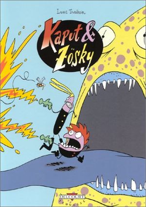 Les Zigouilleurs de l'infini - Kaput & Zösky, tome 1