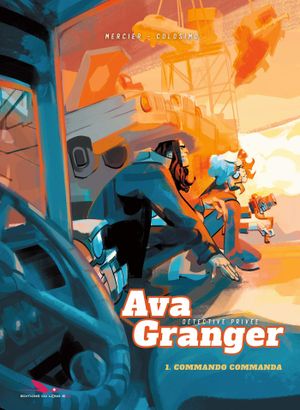 Commando Commanda - Ava Granger, tome 1