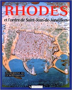 Rhodes et l’ordre de Saint-Jean-de-Jérusalem