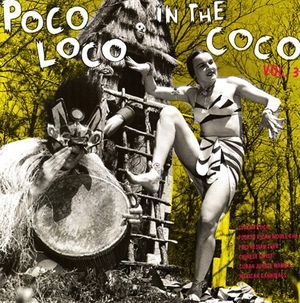 Poco Loco In The Coco Vol.3