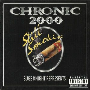 Suge Knight Represents: Chronic 2000: Still Smokin'