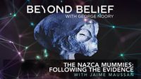 The Nazca Mummies: Following the Evidence with Jaime Maussan