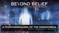 A Phantasmagoria of the Paranormal with Joshua P. Warren