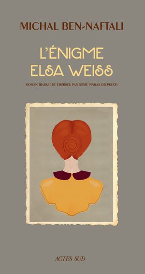 L'énigme Elsa Weiss