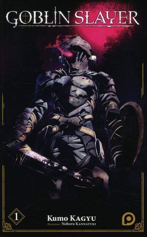 Goblin Slayer, tome 1