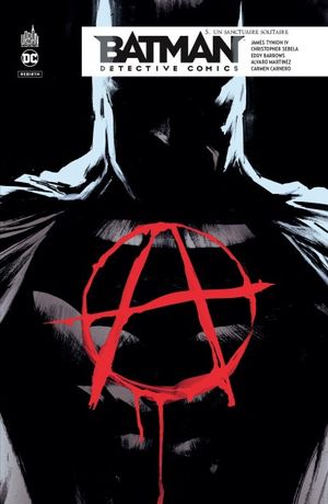 Un Sanctuaire Solitaire - Batman : Detective Comics (Rebirth), tome 5