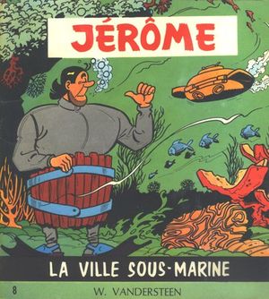 La ville sous-marine - Jérôme, tome 8